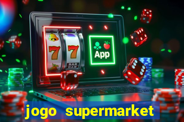 jogo supermarket spree demo